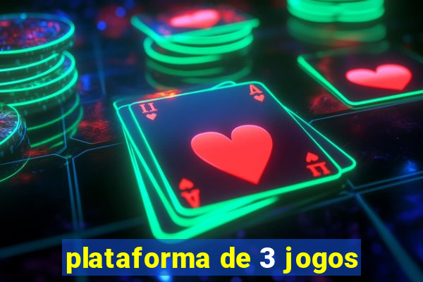 plataforma de 3 jogos